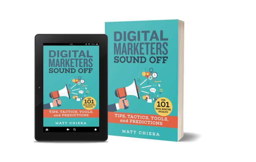 Both the Kindle and paperback version of Digital Marketers Sound Off by Matt Chiera.