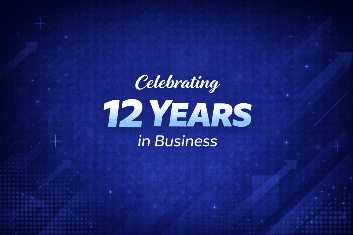 Dark blue graphic background with dots and arrows, featuring the text “Celebrating 12 Years in Business” in bold white and light blue letters.